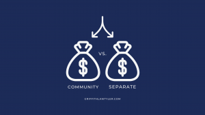 Illustration of two money bags labeled community property and separate property, representing division of assets in a Texas divorce – Griffith Law Office